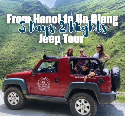 From Hanoi to Ha Giang Jeep Tour 4 Days 3 Nights